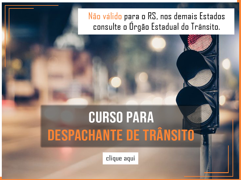 Curso de Formação para Despachante de Trânsito Curso de Formação para Despachante de Trânsito